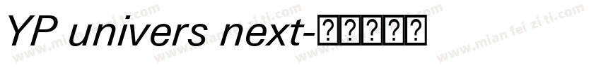 YP univers next字体转换